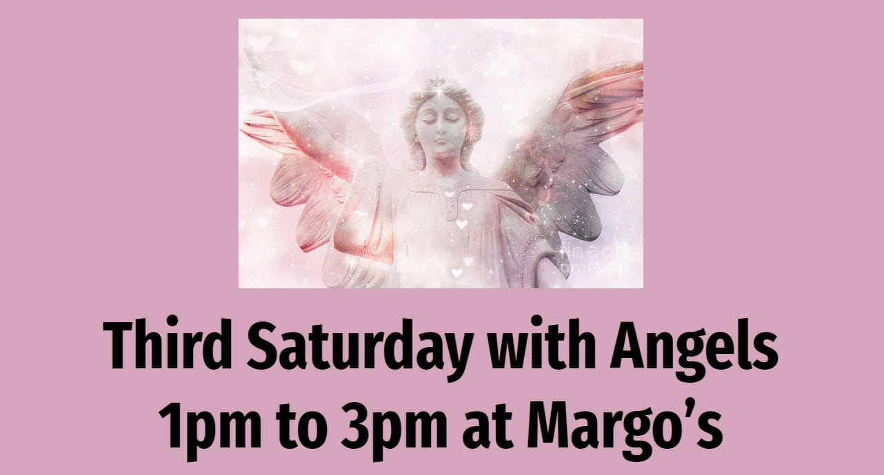 Third Saturday with Angels at Margo’s