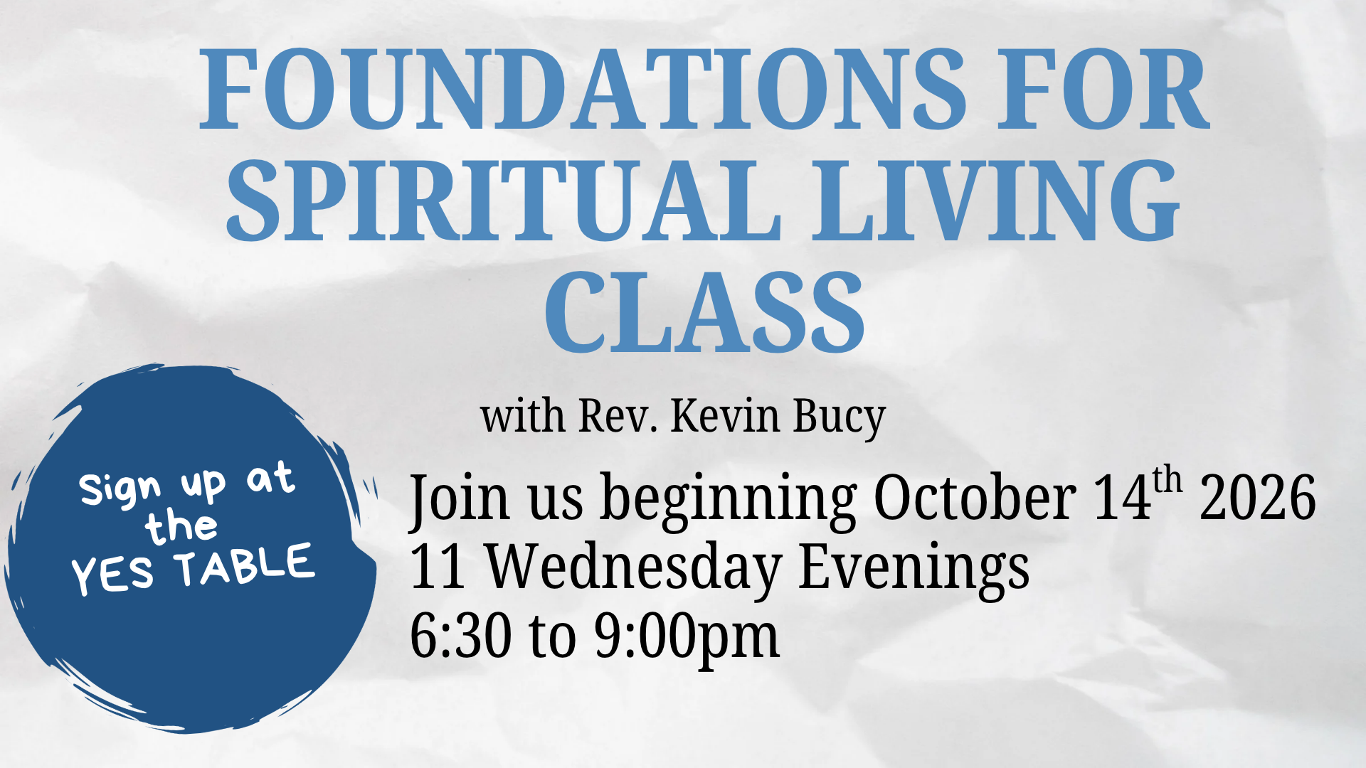Foundations for Spiritual Living Class with Rev. Kevin 2026